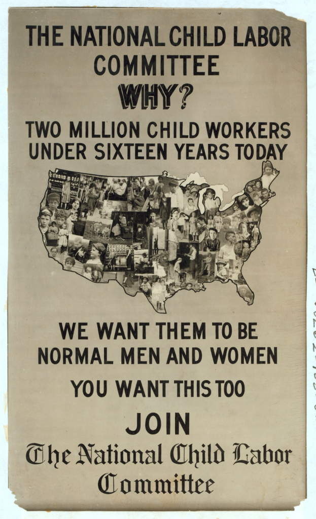 Plakat der Nationalen Kinderarbeitskommission mit einer USA-Karte und dem Text "Warum? Zweieinhalb Millionen Kinderarbeiter unter sechzehn Jahren heute", mit Abbildungen von Kommissionmitgliedern.